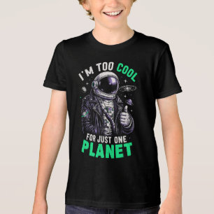 Camiseta Eu sou muito legal para apenas um planeta