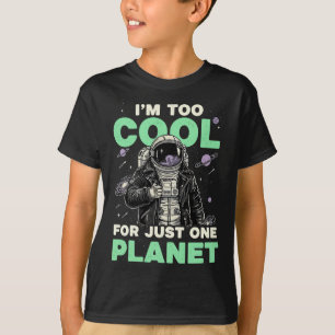 Camiseta Eu sou muito legal para apenas um planeta