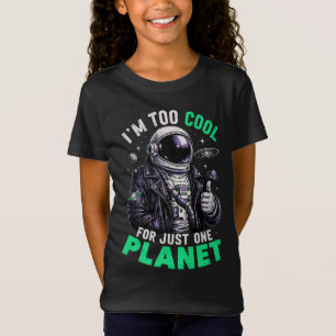 Camiseta Eu sou muito legal para apenas um planeta