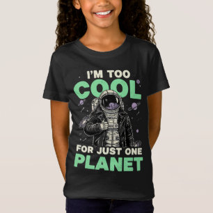Camiseta Eu sou muito legal para apenas um planeta