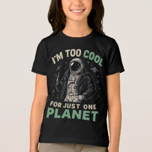 Camiseta Eu sou muito legal para apenas um planeta