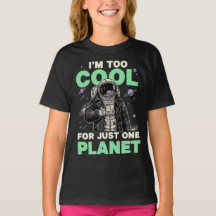 Camiseta Eu sou muito legal para apenas um planeta
