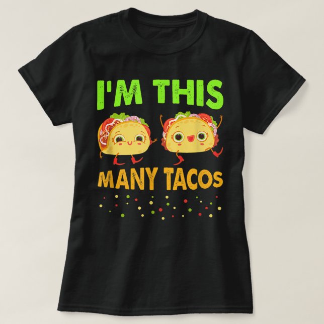 Camiseta Eu sou muitos tacos no segundo aniversário Cinco n (Frente do Design)