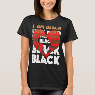 Camiseta Eu sou negro todos os meses, mas neste mês eu sou 