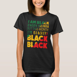 Camiseta Eu sou negro todos os meses, mas neste mês eu sou 