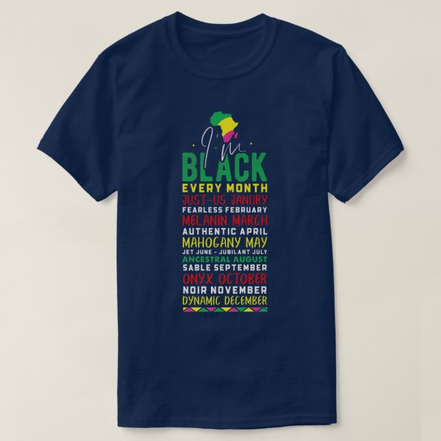 Camiseta Eu sou negro todos os meses orgulho negro africano (Frente do Design)
