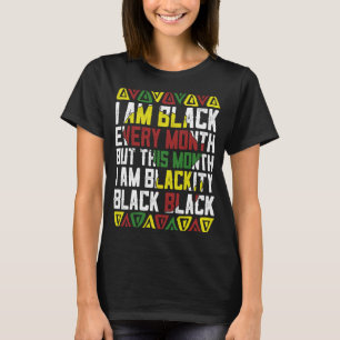 Camiseta Eu sou negro todos os meses Roupa negro africano