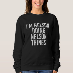 Camiseta Eu sou Nelson fazendo nelson coisas engraçadas Ide