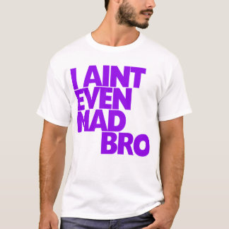 Camiseta Eu sou nem sequer Bro louco