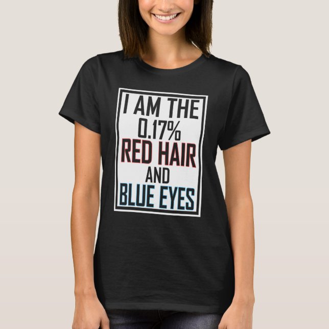 Camiseta Eu Sou O 17 Cabelo Vermelho E Olhos Azuis 2 (Frente)