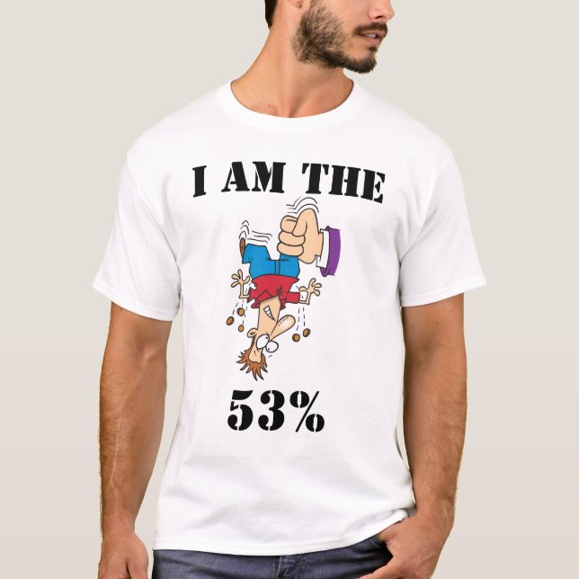 Camiseta Eu sou o 53% (a agitação para baixo) (Frente)