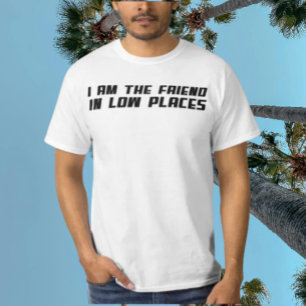 Camiseta Eu Sou o Amigo em Lugares Baixos – Tipografia Dive
