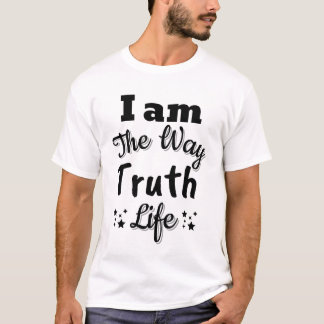 Camiseta Eu sou o caminho, a verdade e a vida