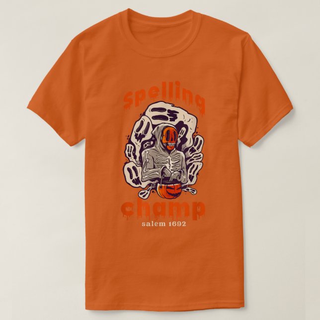 Camiseta Eu Sou O Campeão Ortográfico Medo Nervoso Spooky (Frente do Design)
