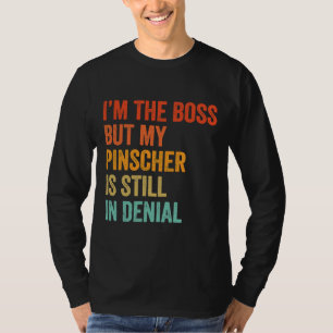 Camiseta Eu Sou O Chefe Mas Meu Pinscher Ainda Está Em Dive