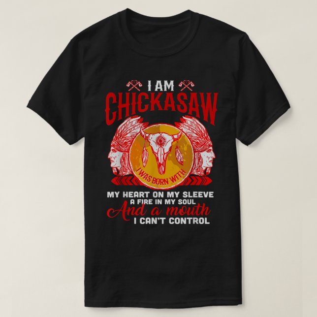Camiseta Eu Sou O Chickasaw Nativo Orgulhoso - Nativo Ameri (Frente do Design)