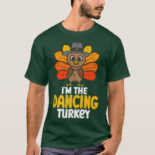 Camiseta Eu sou o Dançarino Turquia Feliz Ação de Graças 20