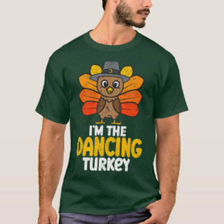 Camiseta Eu sou o Dançarino Turquia Feliz Ação de Graças 20
