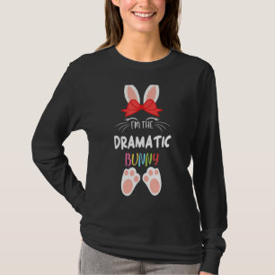 Camiseta Eu sou o Dramático coelho da família que combina