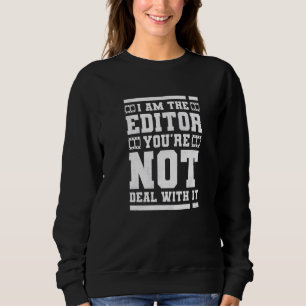 Camiseta Eu sou o editor que você não lida com a edição de