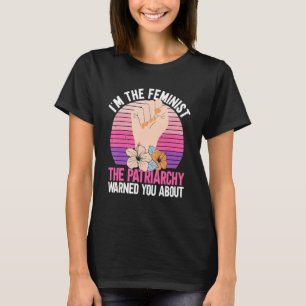 Camiseta Eu sou o feminista, o patriarcado o avisou sobre