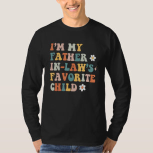 Camiseta Eu Sou o Filho Favorito do Meu Sogro Família Pai