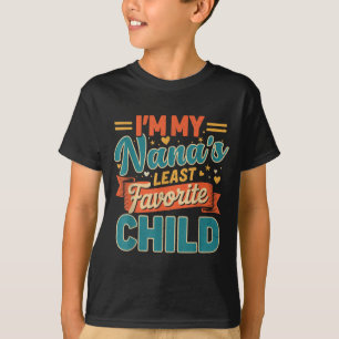 Camiseta Eu Sou o Filho Menos Favorito da Minha Nana Pai Di