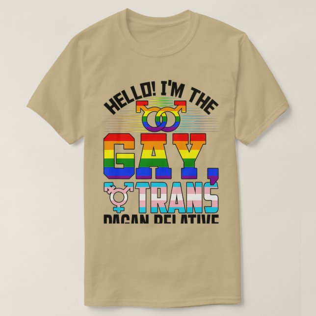 Camiseta Eu sou o Gay do Orgulho LGBQ Relativo Pagan  (Frente do Design)
