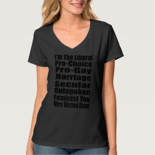 Camiseta Eu sou o Liberal Pro Choice Pro Casamento gay das 