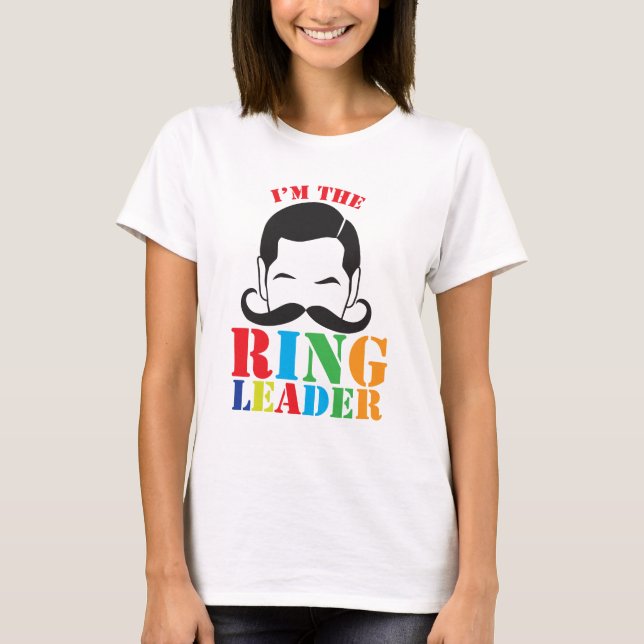 Camiseta Eu sou o LÍDER de ANEL com o bigode masculino do (Frente)