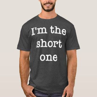 Camiseta Eu sou o mais baixo