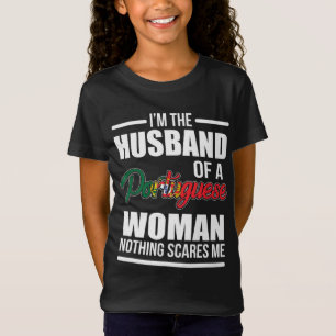 Camiseta Eu sou o marido de uma mulher portuguesa que nada