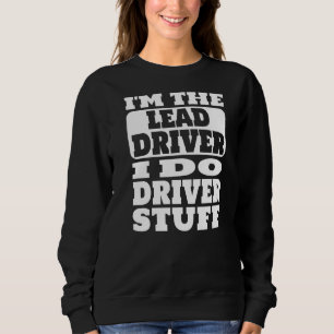 Camiseta Eu sou o motorista principal que faço coisas de mo