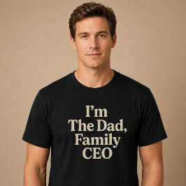 Camiseta Eu Sou O Pai, CEO da Família