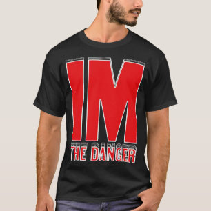 Camiseta Eu sou o perigo
