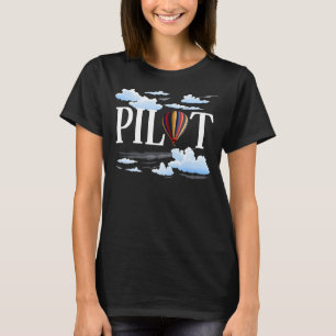 Camiseta Eu sou o piloto de aeronaves pilotando o balão de 