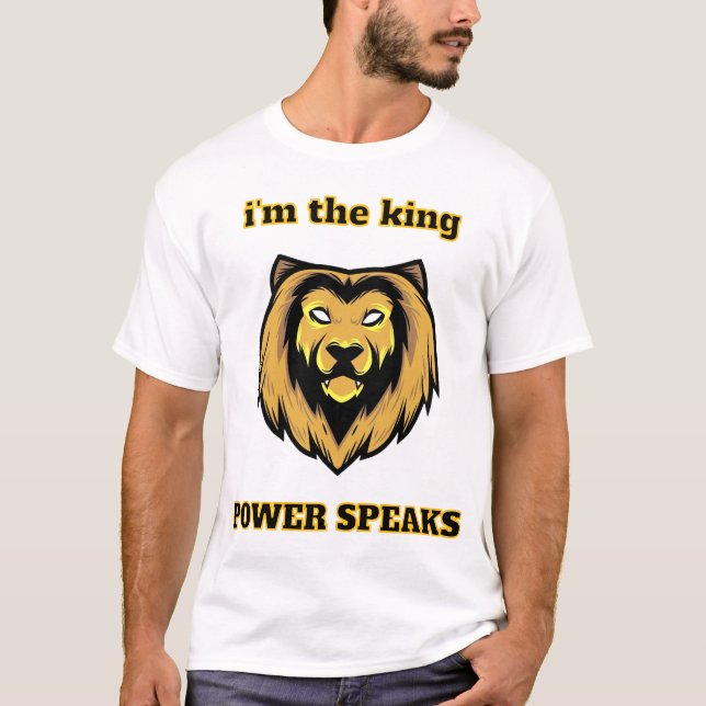 Camiseta  “Eu Sou O Rei – Cabeça de Leão Poderoso Fala T-Sh (Frente)