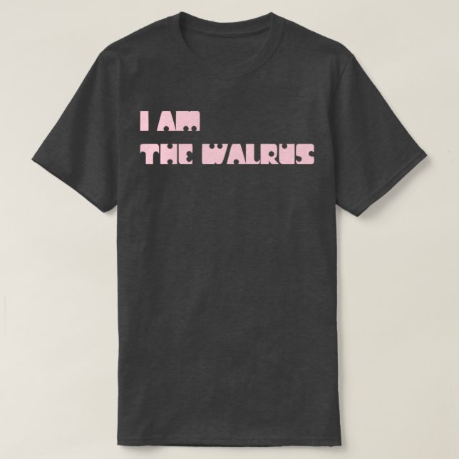 Camiseta Eu Sou O Rosa De Walrus (Frente do Design)