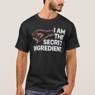Camiseta Eu sou o secreto Ingrediente Chef Humor Cozinhar