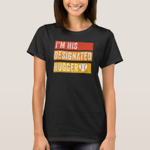 Camiseta Eu sou o seu Hugger Funny Baseball Girlfrien
