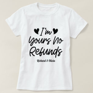 Camiseta Eu sou o seu "Não Reembolsos", Dia de os namorados