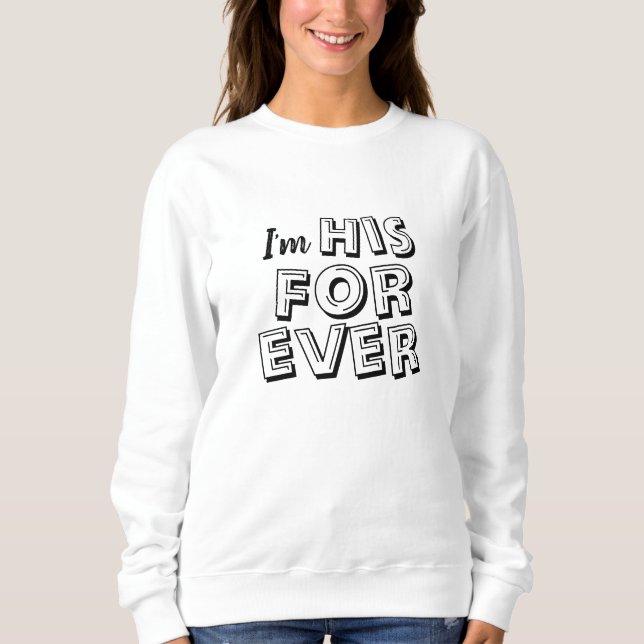 Camiseta "Eu sou o seu para sempre" (Frente)