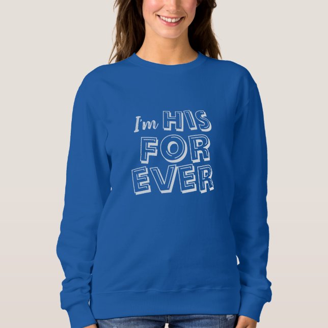 Camiseta "Eu sou o seu para sempre" (Frente)