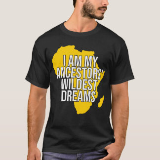 Camiseta Eu Sou O Sonho Mais Selvagem Dos Meus Ancestrais,