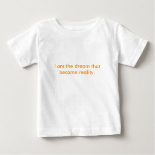 Camiseta Eu sou o sonho que se transformou realidade