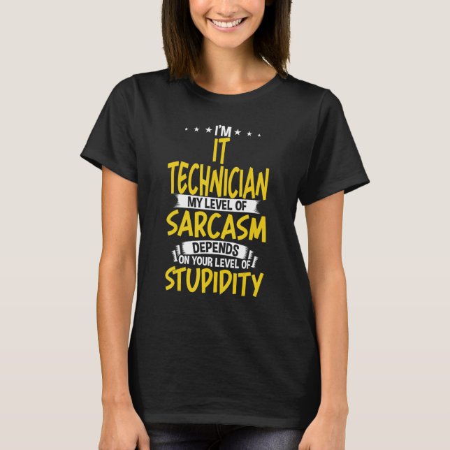Camiseta Eu sou o técnico meu nível de sarcasmo (Frente)