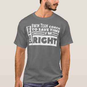 Camiseta Eu Sou O Treinador Da Equipe De Natações, Presumin
