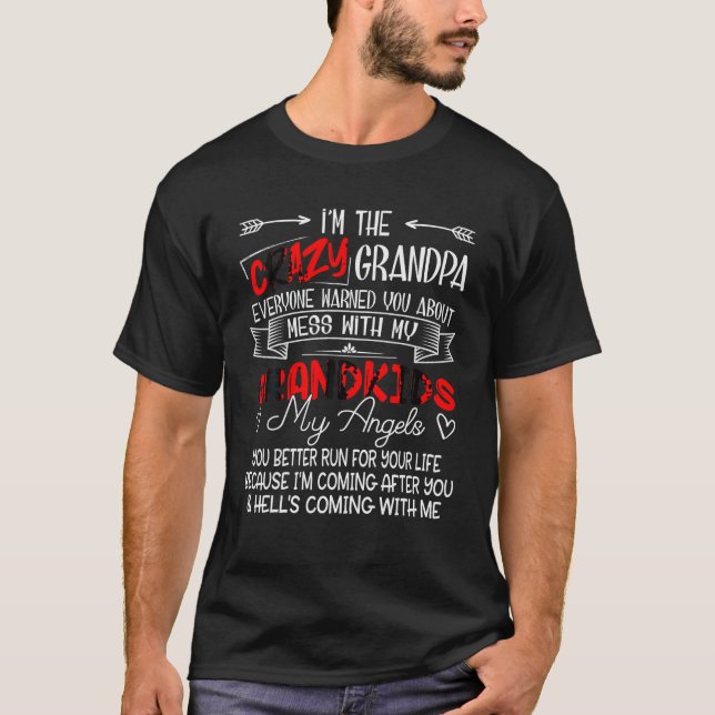 Camiseta Eu sou o vovô maluco... Não se meta com meus Netos (Frente)