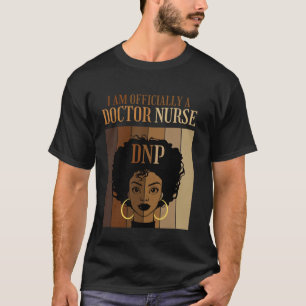 Camiseta Eu sou oficialmente uma enfermeira doutora DNP prá