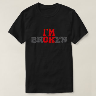 Camiseta Eu sou OK Broken T-Shirt: Presente Pensado para o 